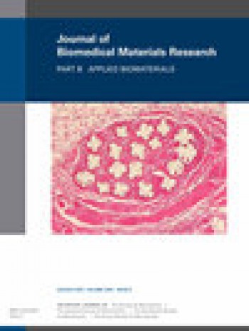 Journal of Biomedical Materials Research Part B-應(yīng)用生物材料